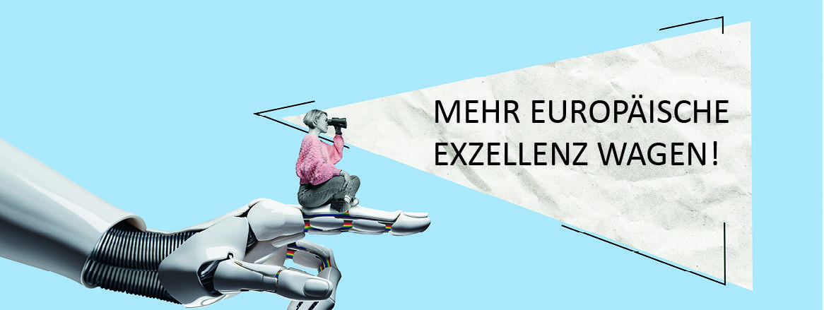 Mehr europäische Exzellenz wagen!